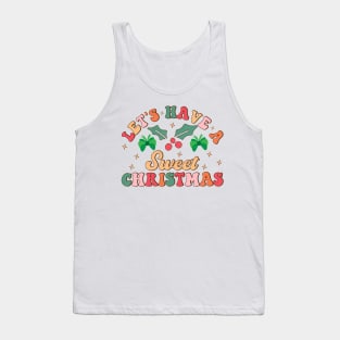 Have a sweet Christmas Tank Top